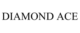 DIAMOND ACE trademark