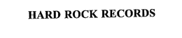 HARD ROCK RECORDS trademark