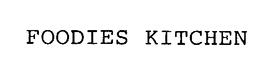 FOODIES KITCHEN trademark