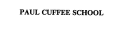 PAUL CUFFEE SCHOOL trademark