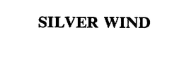 SILVER WIND trademark