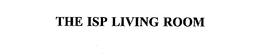 THE ISP LIVING ROOM trademark