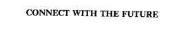 CONNECT WITH THE FUTURE trademark