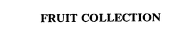 FRUIT COLLECTION trademark