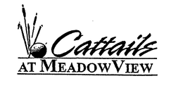 CATTAILS AT MEADOWVIEW trademark