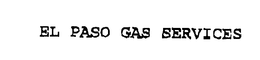 EL PASO GAS SERVICES trademark