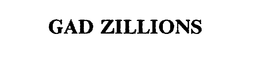 GAD ZILLIONS trademark