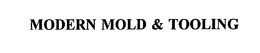 MODERN MOLD & TOOLING trademark