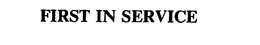 FIRST IN SERVICE trademark