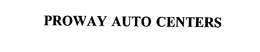 PROWAY AUTO CENTERS trademark
