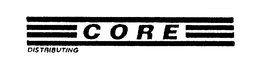 CORE DISTRIBUTING trademark