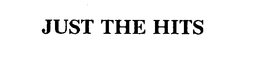 JUST THE HITS trademark