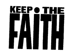 KEEP THE FAITH trademark