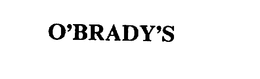 O'BRADY'S trademark