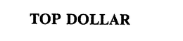 TOP DOLLAR trademark
