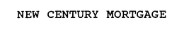NEW CENTURY MORTGAGE trademark
