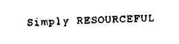 SIMPLY RESOURCEFUL trademark