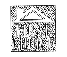 FIRST CHOICE trademark