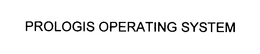 PROLOGIS OPERATING SYSTEM trademark