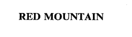 RED MOUNTAIN trademark