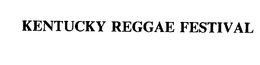 KENTUCKY REGGAE FESTIVAL trademark