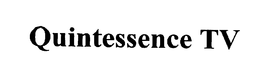 QUINTESSENCE TV trademark