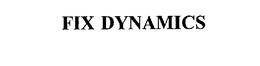 FIX DYNAMICS trademark