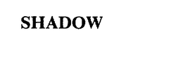 SHADOW trademark