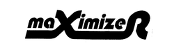 MAXIMIZER trademark