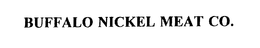 BUFFALO NICKEL MEAT CO. trademark