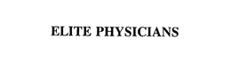 ELITE PHYSICIANS trademark