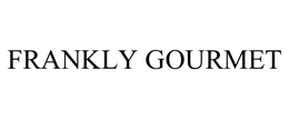 FRANKLY GOURMET trademark
