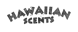 HAWAIIAN SCENTS trademark