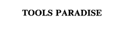 TOOLS PARADISE trademark