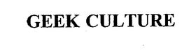 GEEK CULTURE trademark