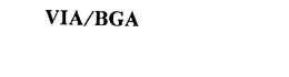 VIA/BGA trademark