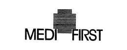 MEDI FIRST trademark