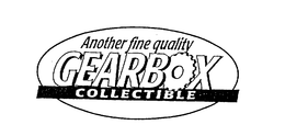 ANOTHER FINE QUALITY GEARBOX COLLECTIBLE trademark