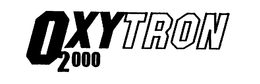 OXYTRON 2000 trademark