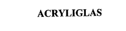 ACRYLIGLAS trademark