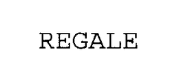 REGALE trademark