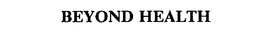 BEYOND HEALTH trademark