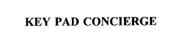 KEY PAD CONCIERGE trademark