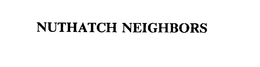 NUTHATCH NEIGHBORS trademark