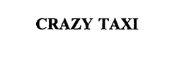 CRAZY TAXI trademark