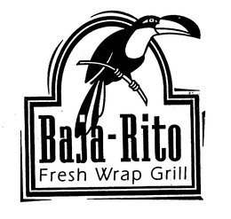BAJA-RITO FRESH WRAP GRILL trademark