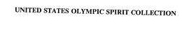 UNITED STATES OLYMPIC SPIRIT COLLECTION trademark
