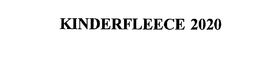 KINDERFLEECE 2020 trademark