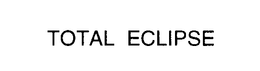 TOTAL ECLIPSE trademark