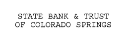 STATE BANK & TRUST OF COLORADO SPRINGS trademark